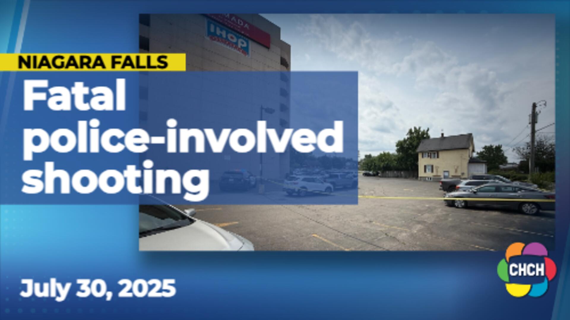 SIU investigates after man dies in police-involved shooting in Niagara Falls