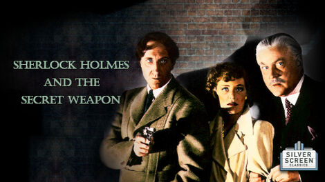 Sherlock Holmes And The Secret Weapon