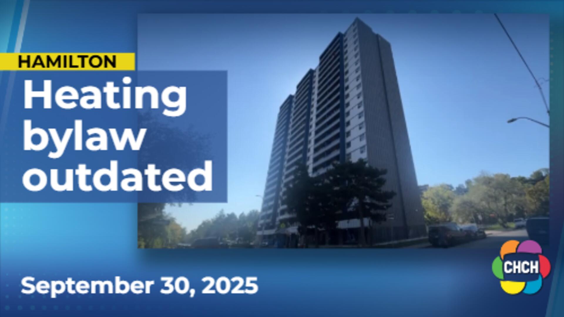 Hamilton landlords turn on heat to comply with bylaw, tenants say it’s too hot