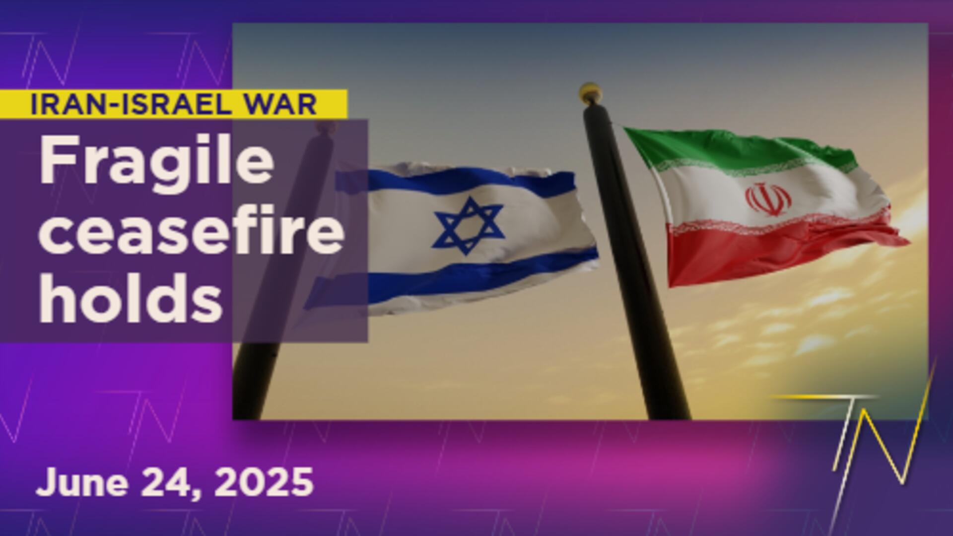 Iran-Israel ceasefire holding vulnerably amid accusations, Trump comments