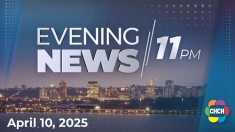 Evening News at Eleven, CHCH 10 Apr 2025