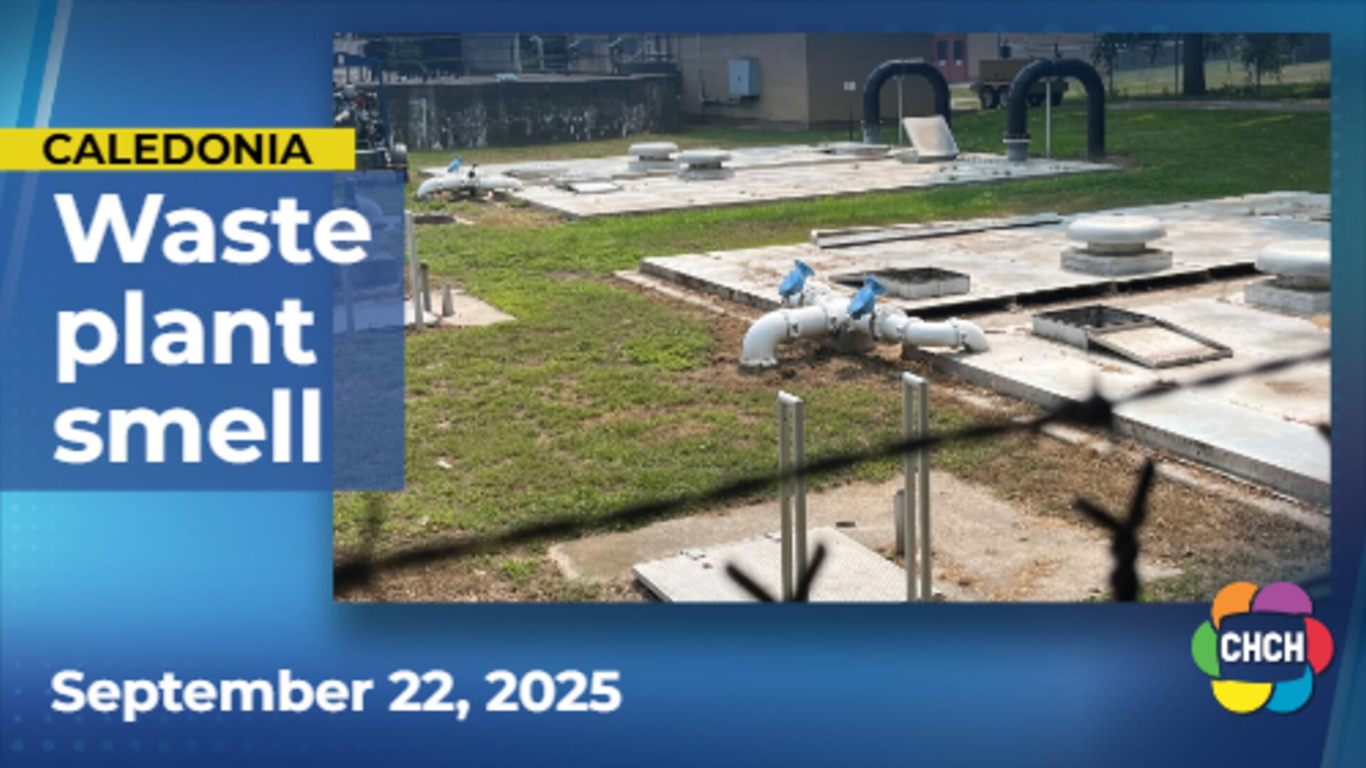 Caledonia residents struggle with 'rancid smell' from aged waste treatment plant